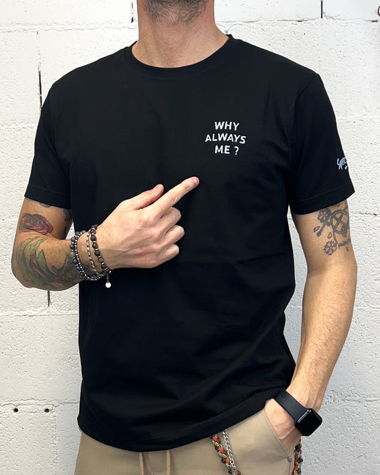 T-Shirt SUPERCULTURE "Why Always Me?"